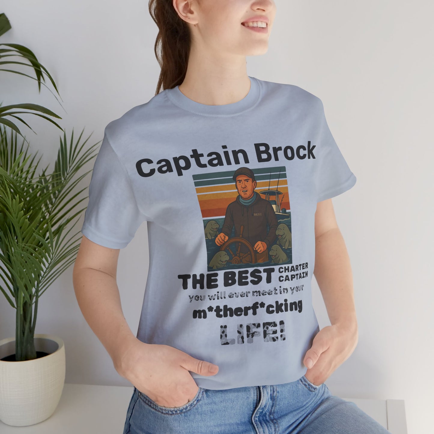 The Best Charter Captain You'll Ever Meet! - Personalizable - Snazzle Tee
