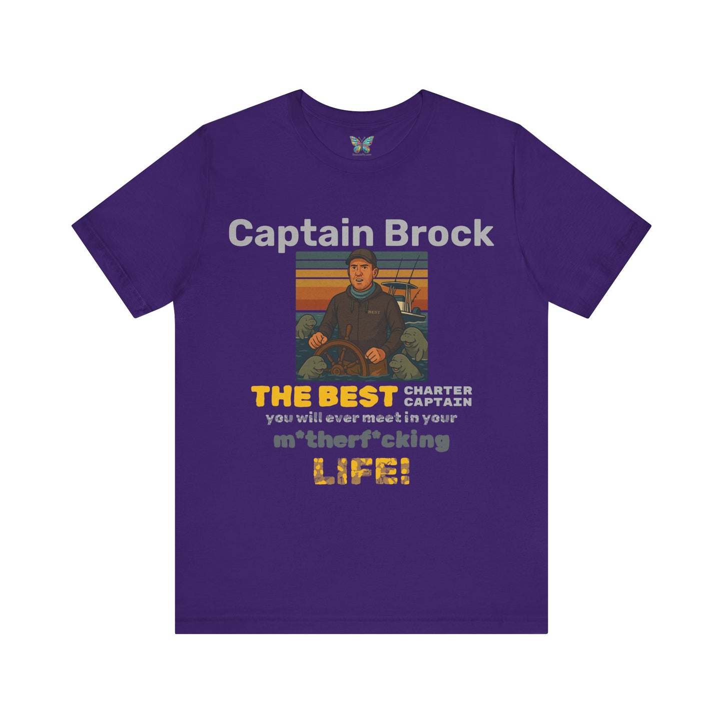 The Best Charter Captain You'll Ever Meet! - Personalizable - Snazzle Tee