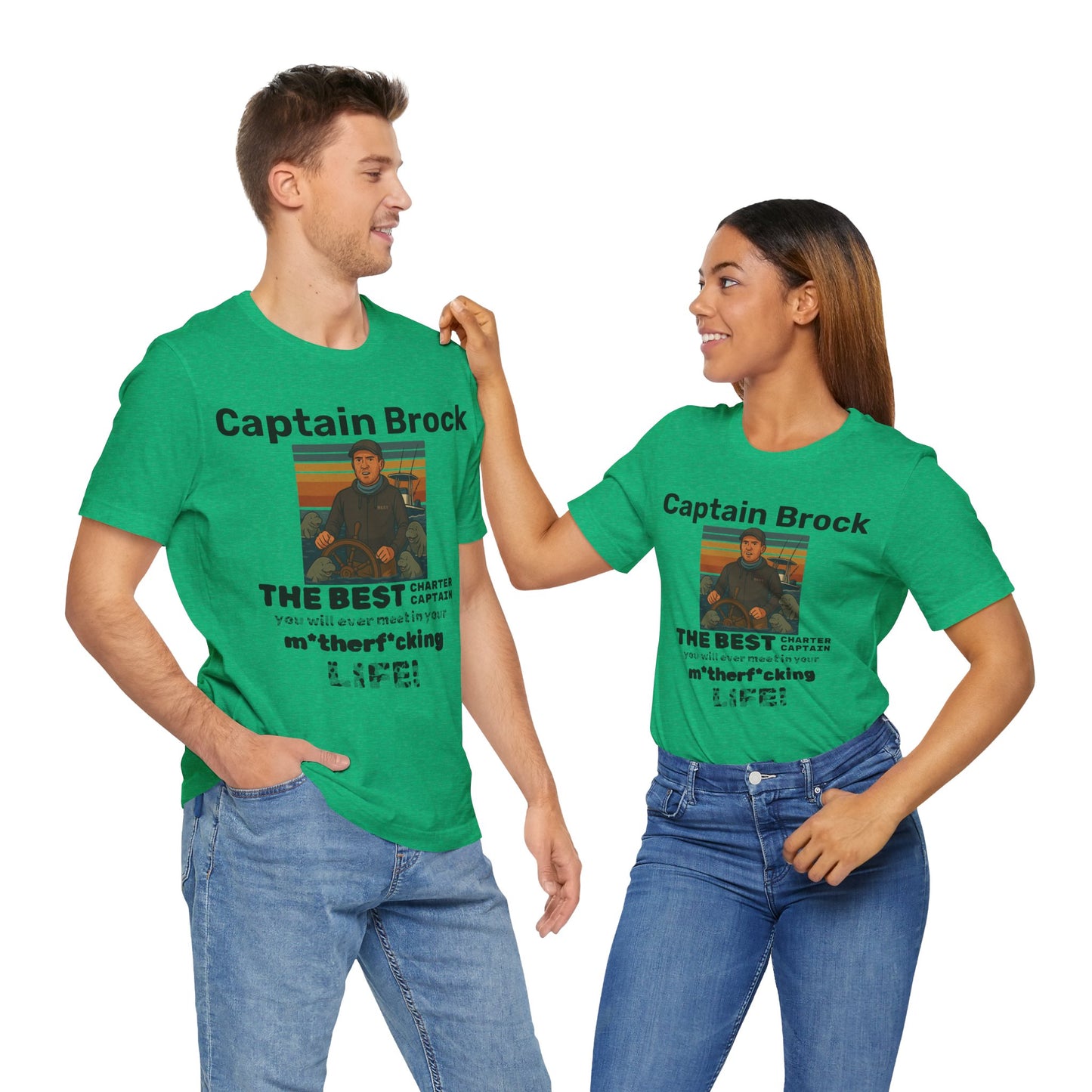 The Best Charter Captain You'll Ever Meet! - Personalizable - Snazzle Tee