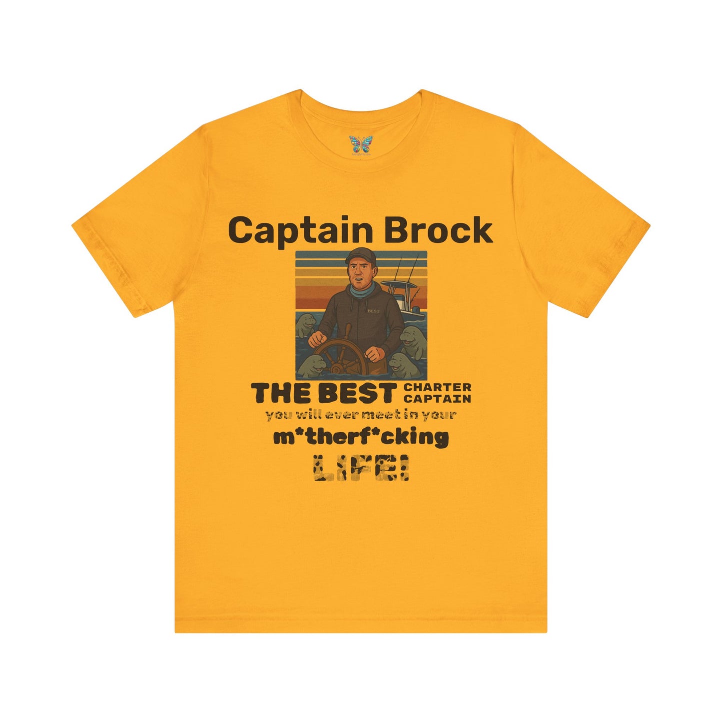 The Best Charter Captain You'll Ever Meet! - Personalizable - Snazzle Tee