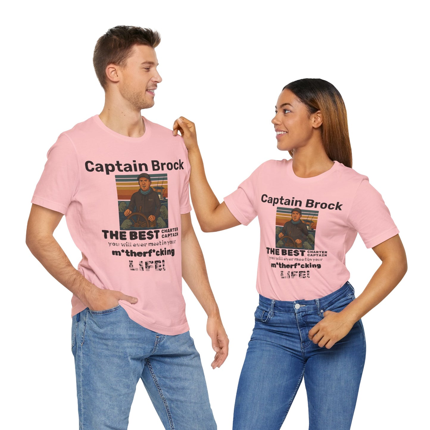 The Best Charter Captain You'll Ever Meet! - Personalizable - Snazzle Tee
