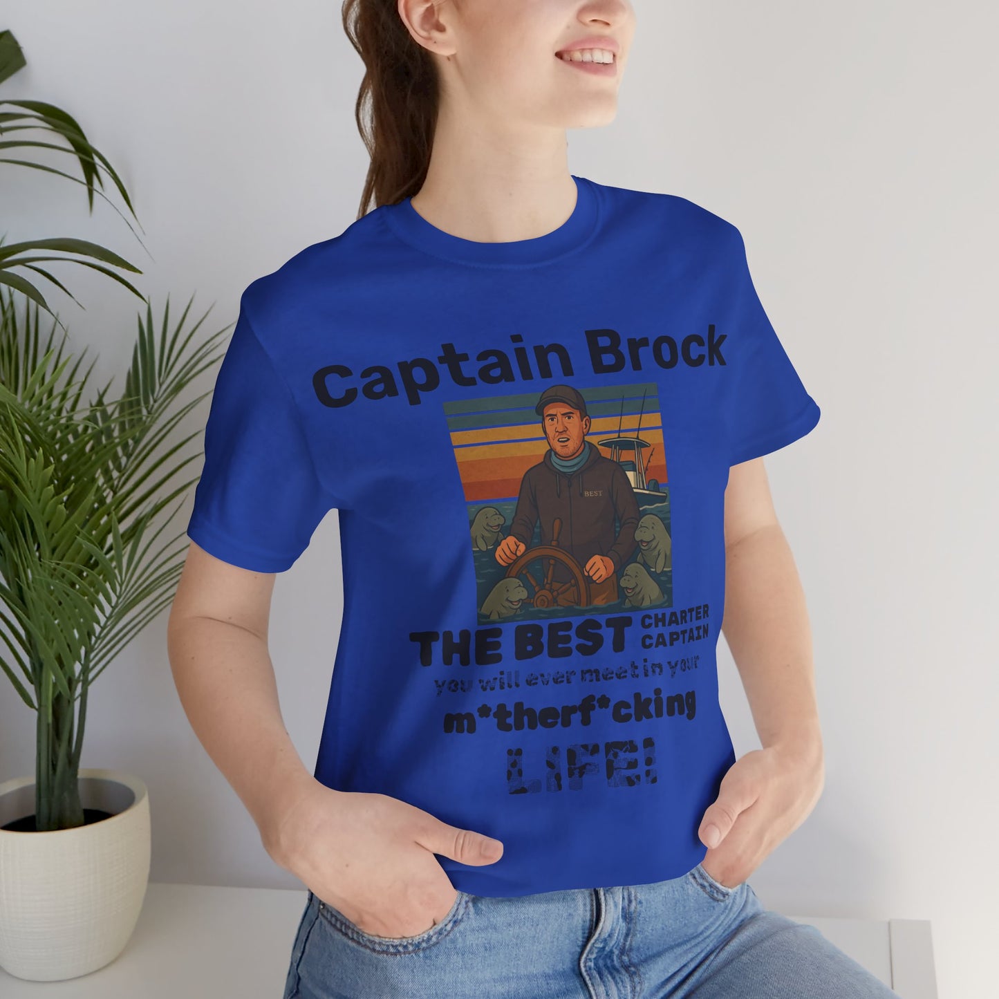 The Best Charter Captain You'll Ever Meet! - Personalizable - Snazzle Tee