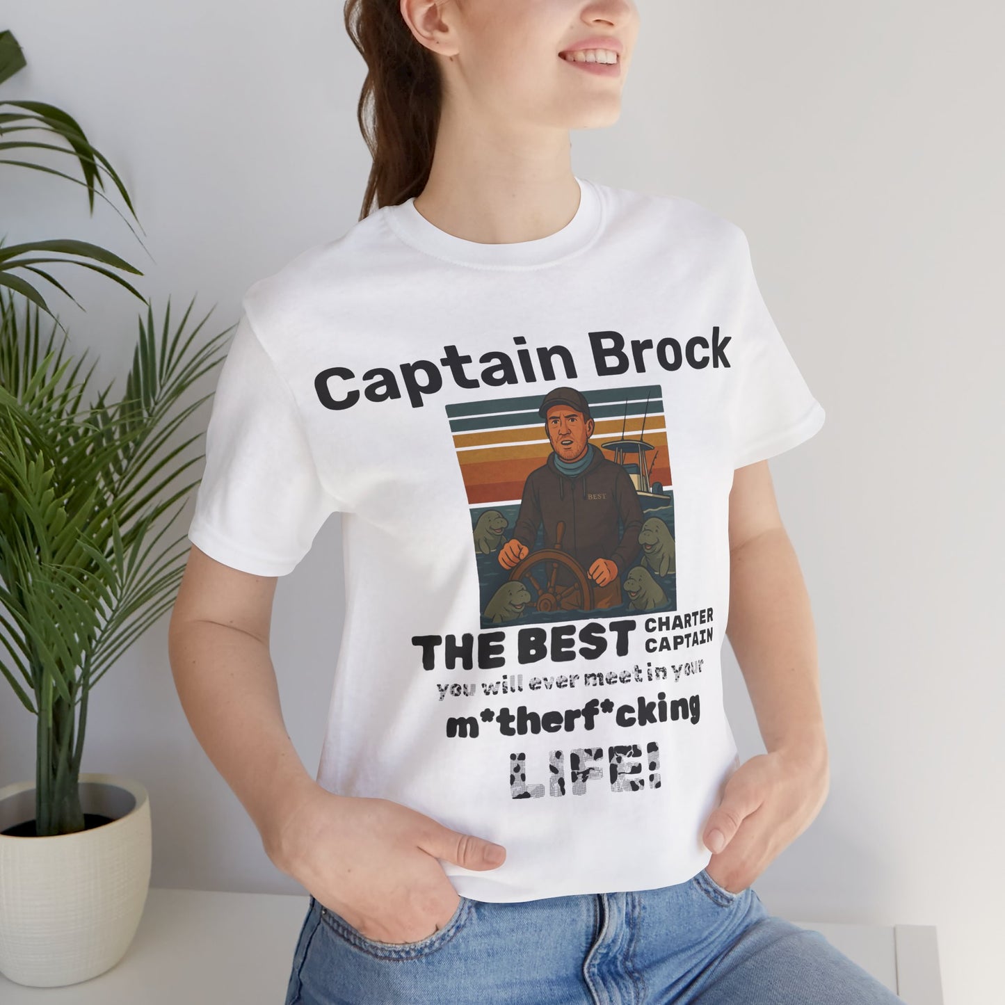 The Best Charter Captain You'll Ever Meet! - Personalizable - Snazzle Tee
