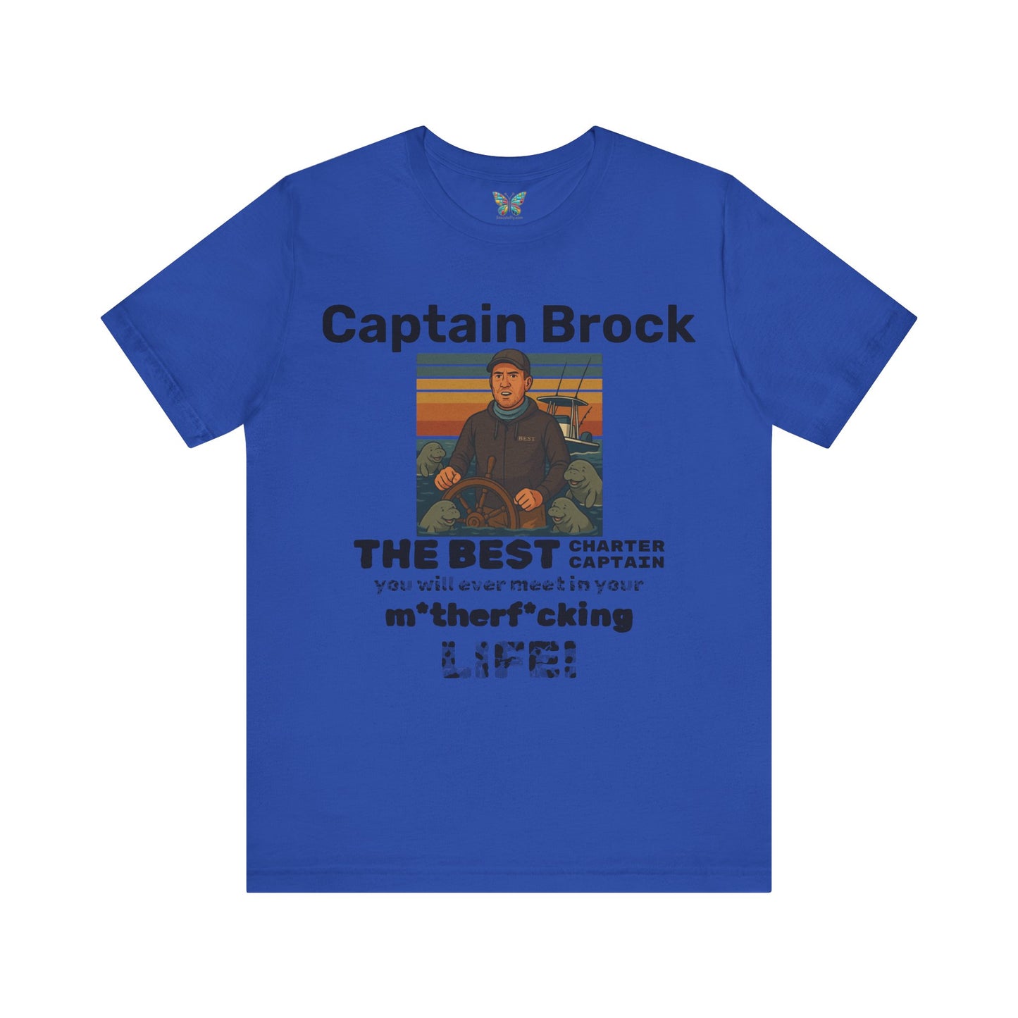 The Best Charter Captain You'll Ever Meet! - Personalizable - Snazzle Tee