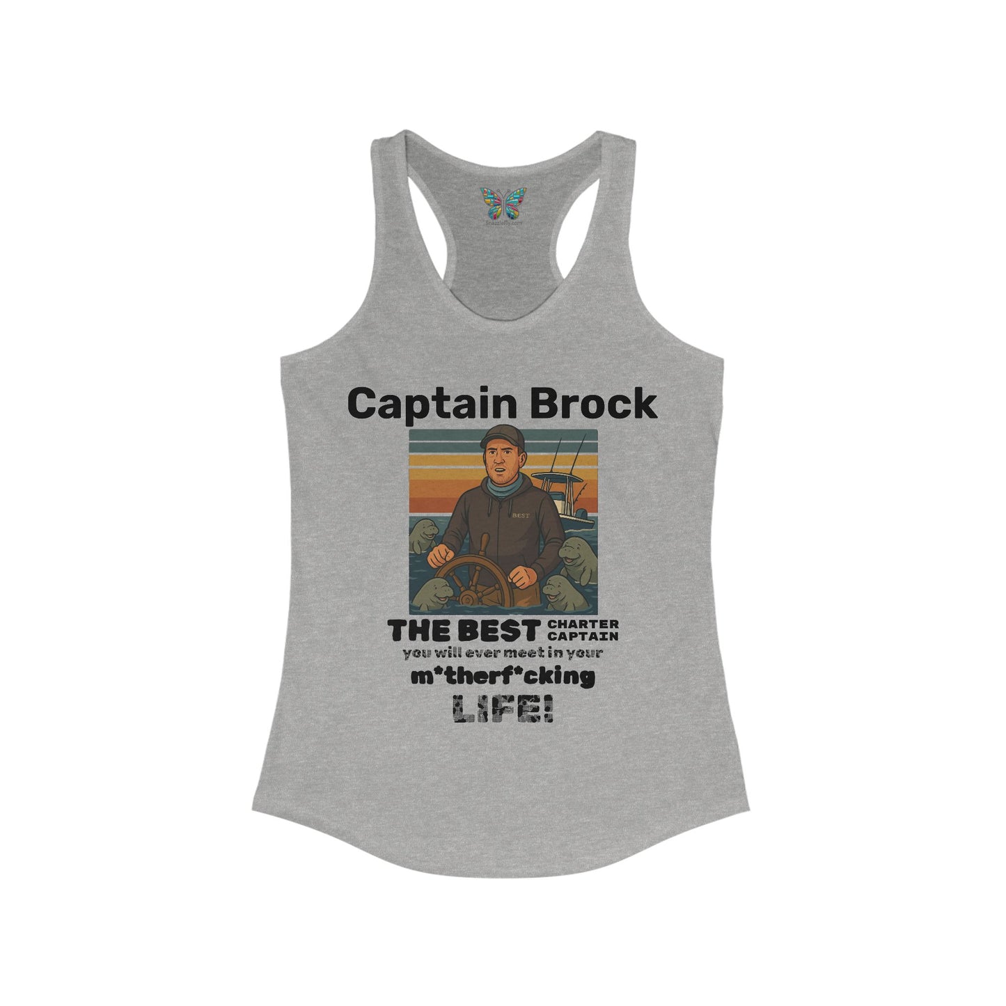 The Best Charter Captain You'll Ever Meet! - Personalizable - Women - Snazzle Tank