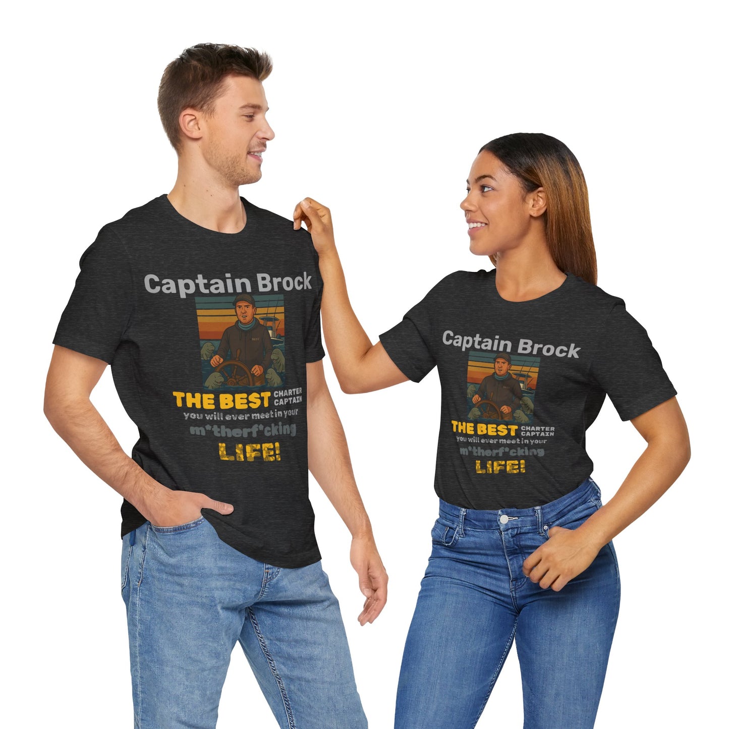 The Best Charter Captain You'll Ever Meet! - Personalizable - Snazzle Tee