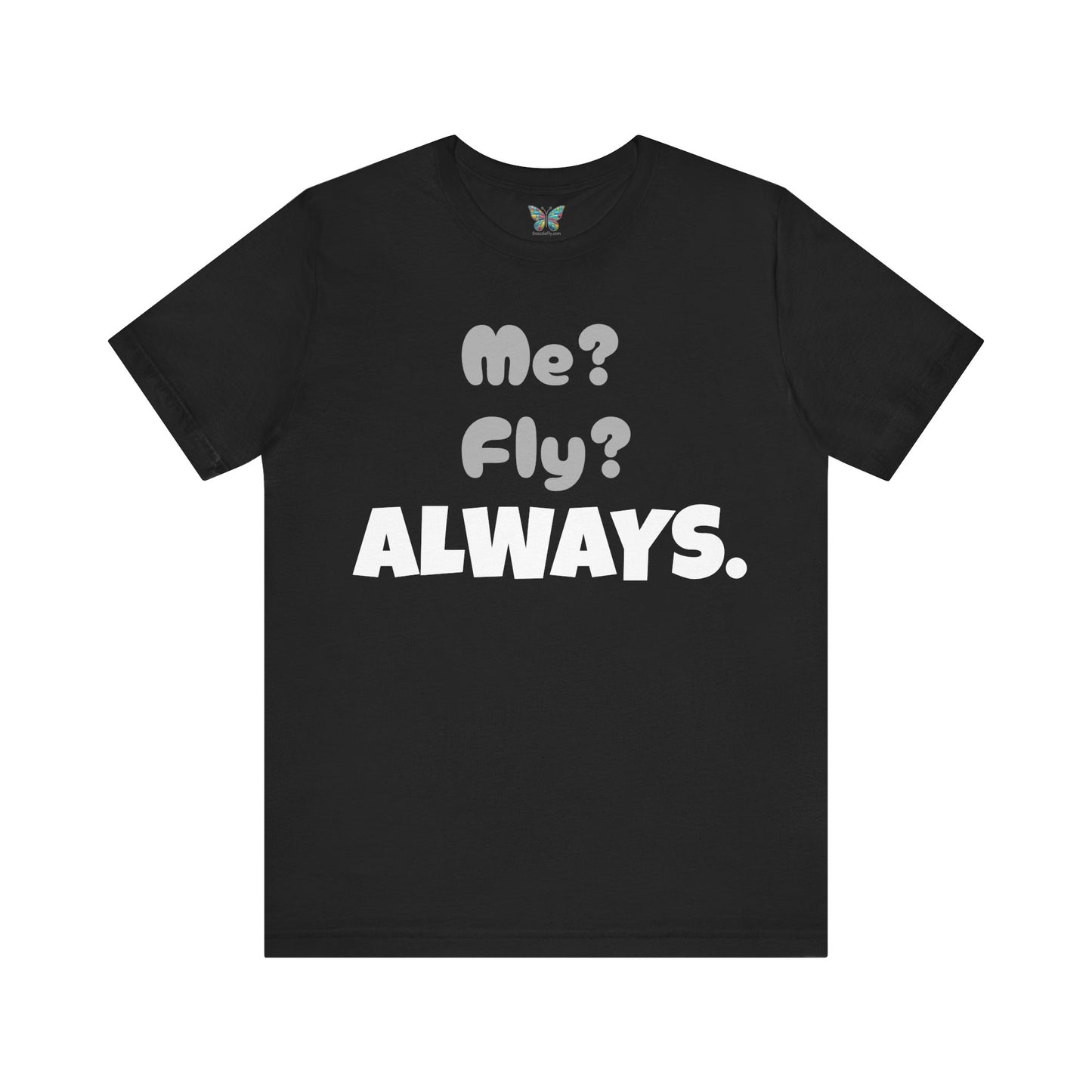 Fly Aspirolo - Snazzle Tee
