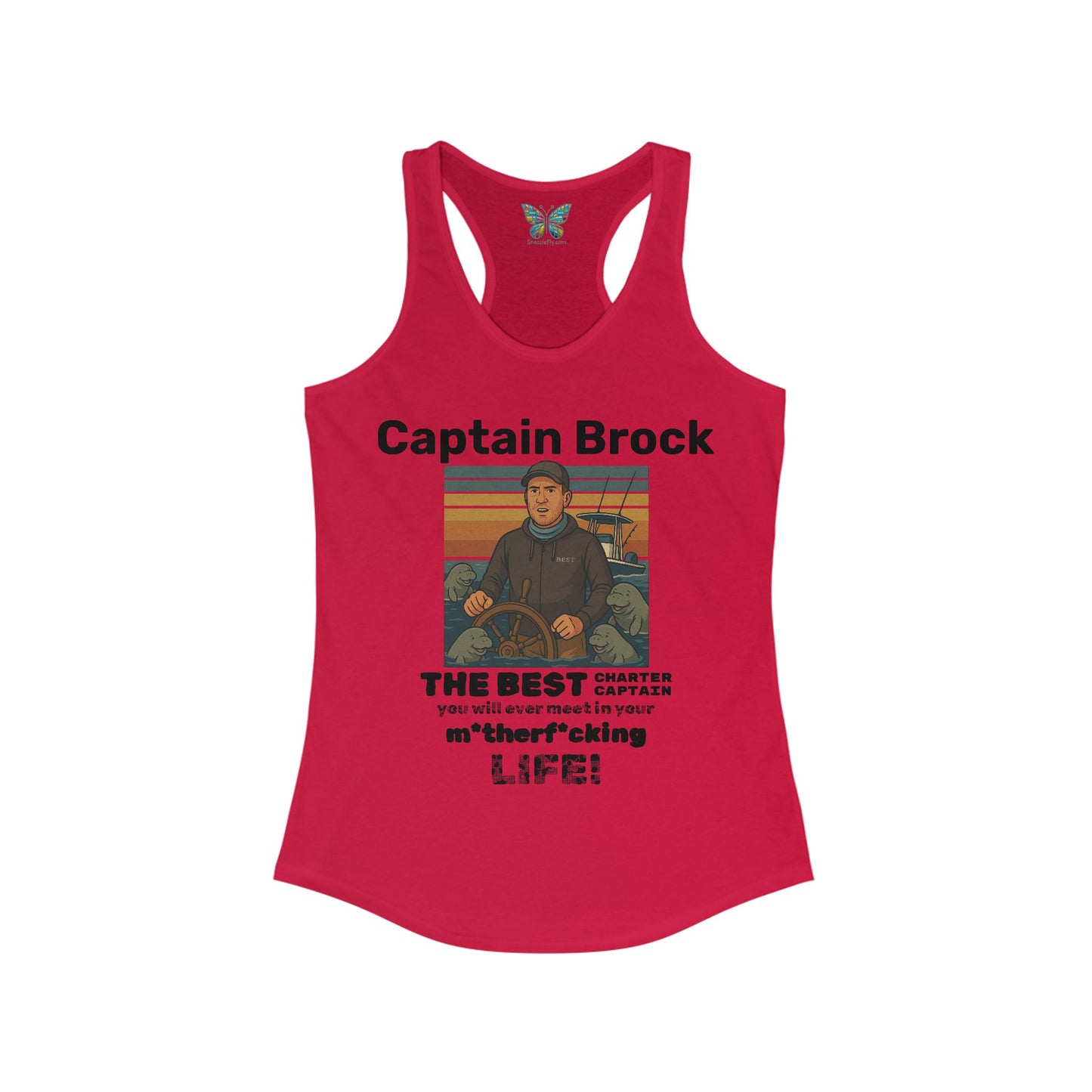 The Best Charter Captain You'll Ever Meet! - Personalizable - Women - Snazzle Tank