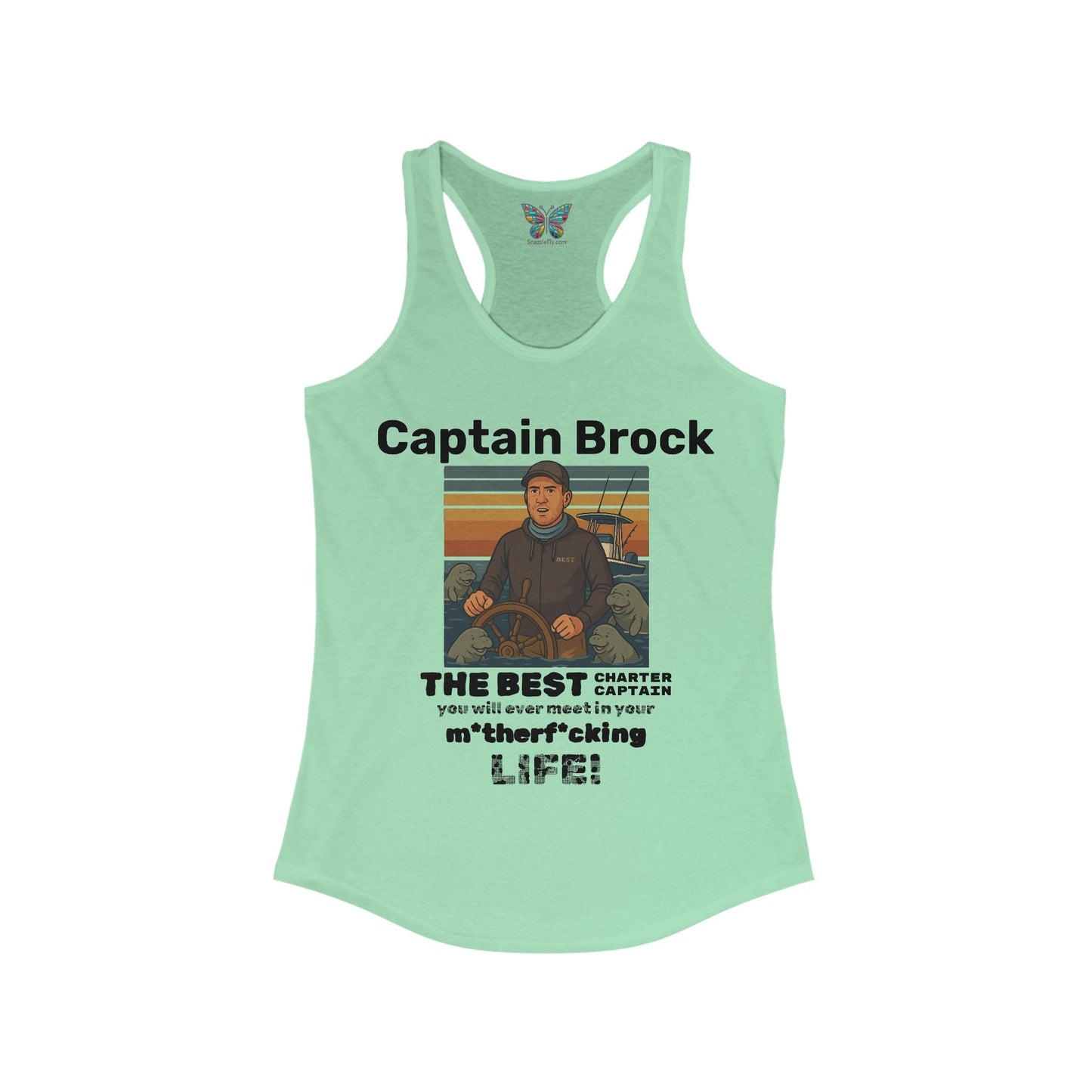 The Best Charter Captain You'll Ever Meet! - Personalizable - Women - Snazzle Tank