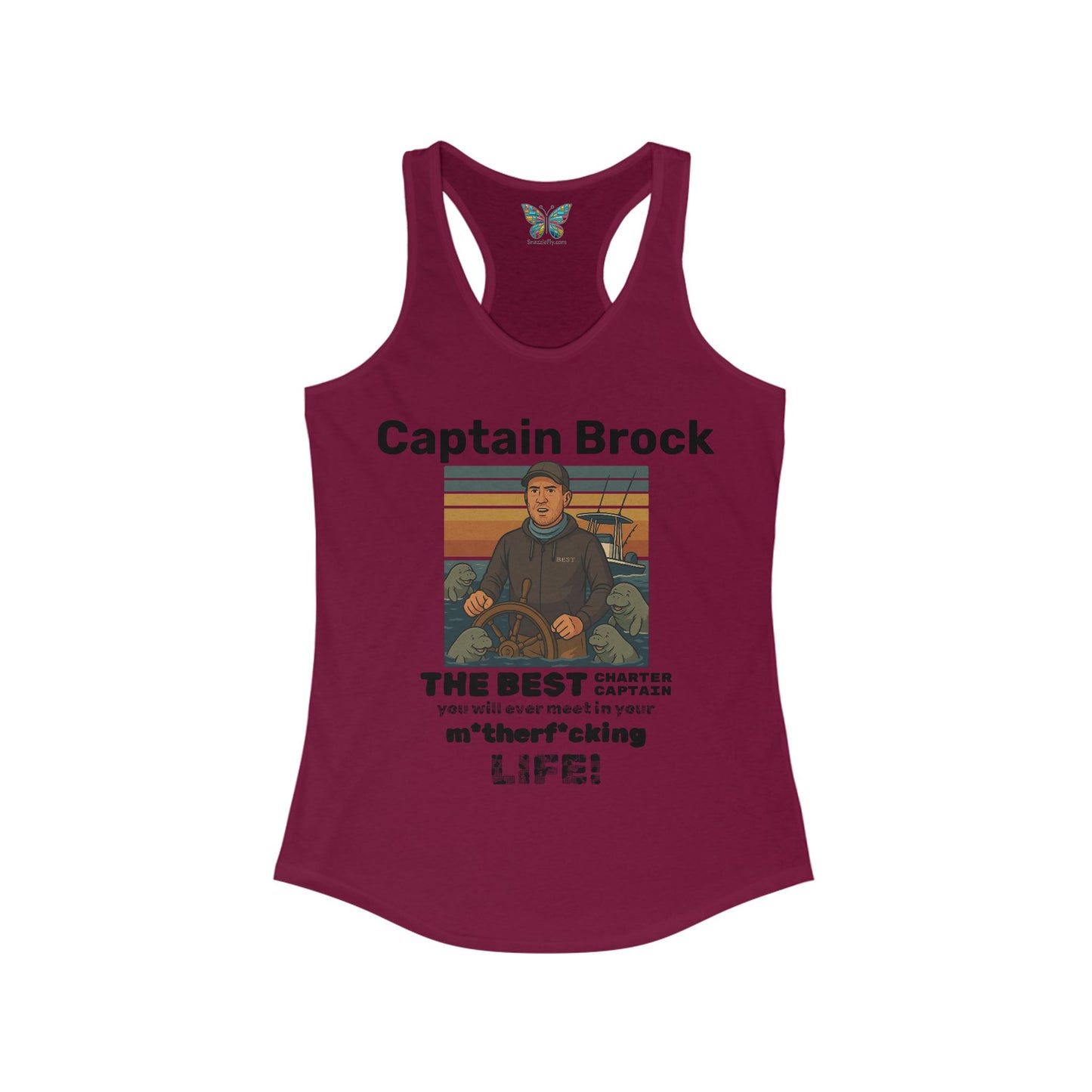 The Best Charter Captain You'll Ever Meet! - Personalizable - Women - Snazzle Tank